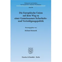 Die Europäische Union auf dem Weg zu einer Gemeinsamen Sicherheits- und Verteidigungspolitik., Fachbücher von Michael Meimeth