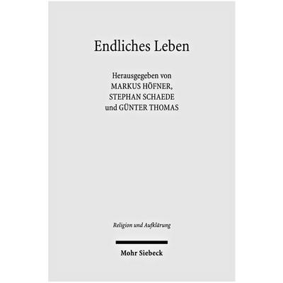 Endliches Leben, Taschenbuch von , Mohr Siebeck, 978-3-16-150113-5