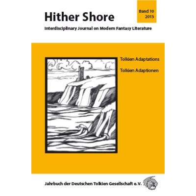 Hither Shore Nr. 10 'Tolkien-Adaptionen - Tolkien Adaptations'; Taschenbuch von , Scriptorium Oxoniae im Atelier für Textaufgaben, 978-3-9810612-8-4