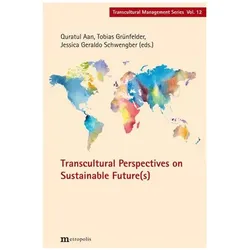 Transcultural Perspectives on Sustainable Future(s), Fachbücher von Jessica Geraldo Schwengber, Tobias Grünfelder