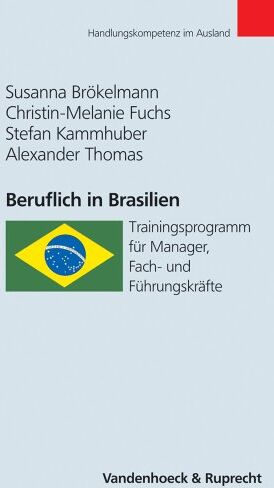 Susanna Brökelmann - Beruflich in Brasilien. Trainingsprogramm für Manager, Fach- und Führungskräfte (Handlungskompetenz im Ausland) - Preis vom 10.10.2026 11:48:34 h