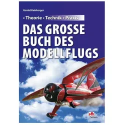 Das grosse Buch des Modellflugs, Sachbücher von Gerald Kainberger