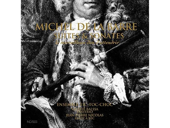 Michel de La Barre: Suites et sonates