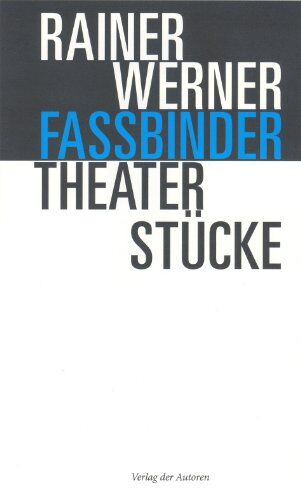 Fassbinder, Rainer Werner - Theaterstücke - Preis vom 09.10.2026 07:28:09 h