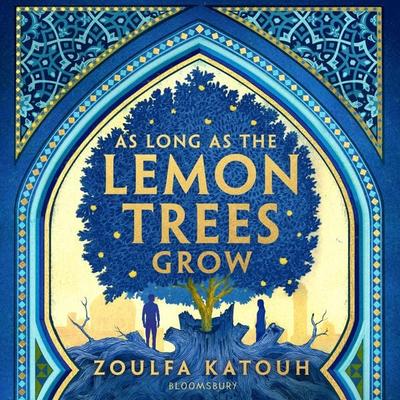 As Long As the Lemon Trees Grow - Zoulfa Katouh, Audio, 9781526648488