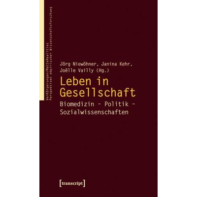 Leben in Gesellschaft, Taschenbuch von , Transcript, 978-3-8376-1744-3