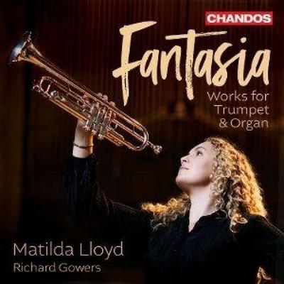 Fantasia - Musik für Trompete und Orgel - Richard Gowers,Matilda Lloyd, CD