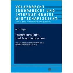Staatenimmunität und Kriegsverbrechen, Fachbücher von Ruth Steger