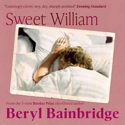 Sweet William - Beryl Bainbridge, Audio, 9781399195645