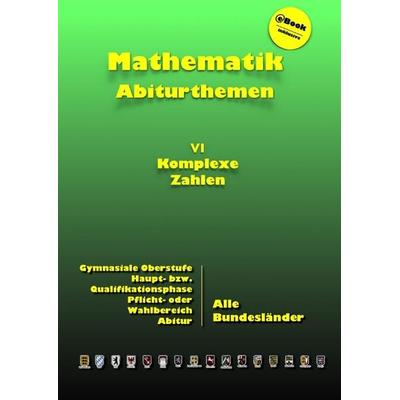 Kursthemen / Komplexe Zahlen, Taschenbuch von Dieter Küntzer, Epubli, 978-3-7450-0343-7