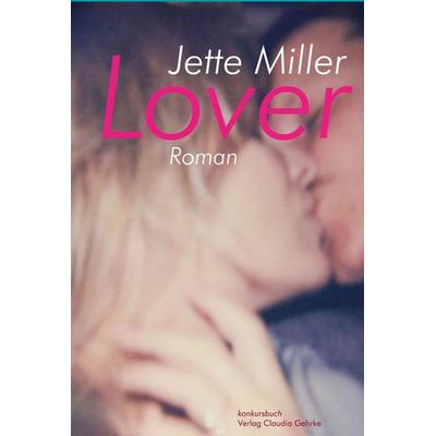 Lover, Paperback von Jette Miller, Konkursbuch