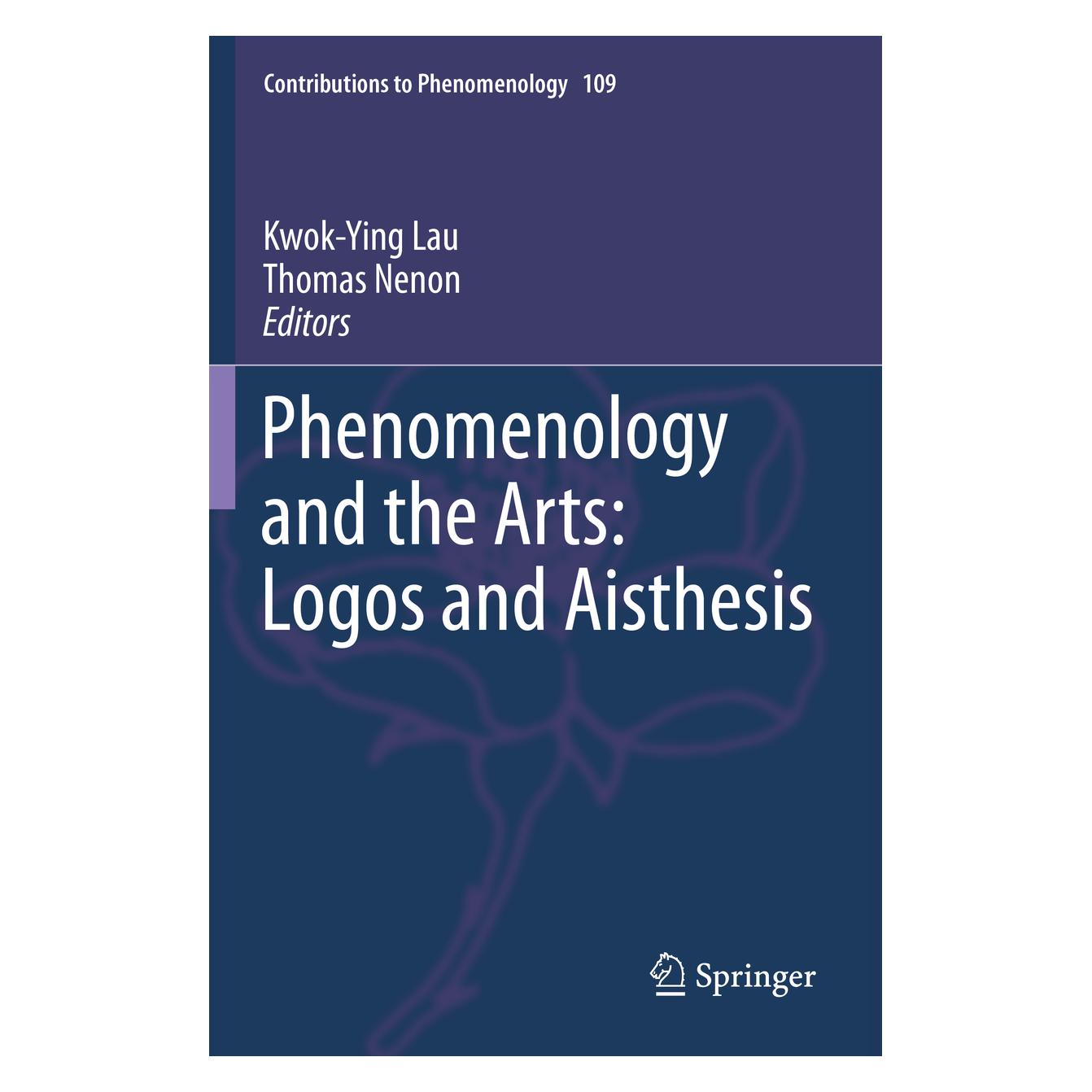 Springer Phenomenology and the Arts: Logos and Aisthesis (Englisch, Softcover, Kwok-Ying Lau, Thomas Nenon) (56175592)