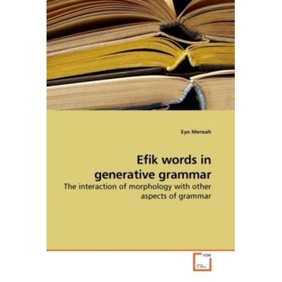 Mensah, E: Efik words in generative grammar, Taschenbuch von Eyo Mensah, VDM, 978-3-639-20945-7