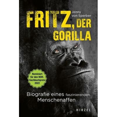Fritz, der Gorilla, Taschenbuch von Jenny Sperber, S. Hirzel Verlag, 978-3-7776-2969-8