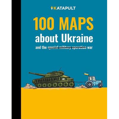 100 maps about Ukraine, Taschenbuch von Katapult, Katapult Verlag, 978-3-948923-48-8