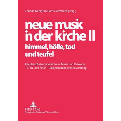neue musik in der kirche II- himmel, hölle, tod und teufel -