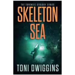 Skeleton Sea, Belletristik von Toni Dwiggins
