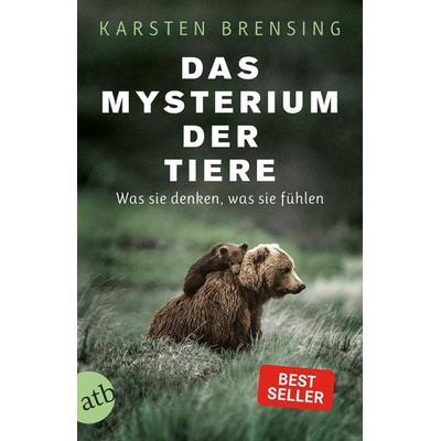 Das Mysterium der Tiere, Taschenbuch von Karsten Brensing, Aufbau TB, 978-3-7466-3500-2
