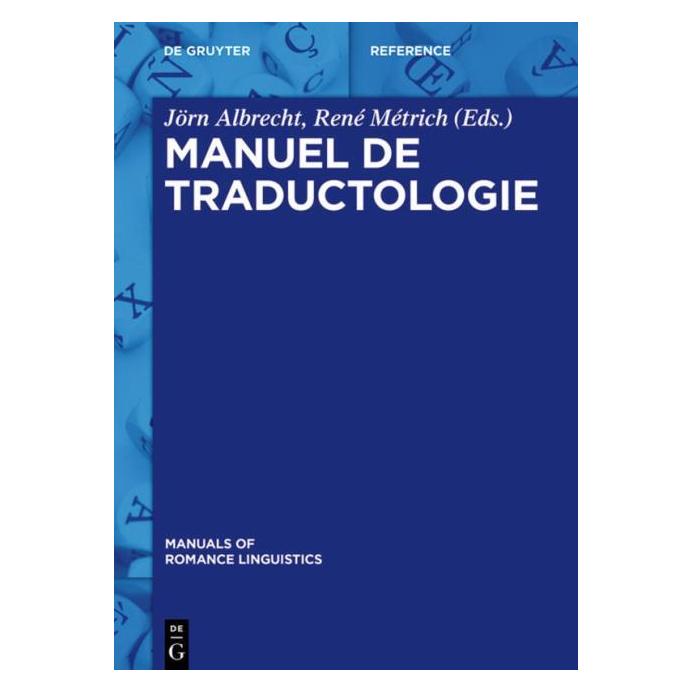 De Gruyter Manuel de traductologie (Französisch, Hardcover, Jörn Albrecht, René Métrich) (67763450)