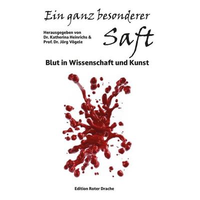 Ein ganz besonderer Saft, Gebundene Ausgabe von , Edition Roter Drache, 978-3-96815-079-6