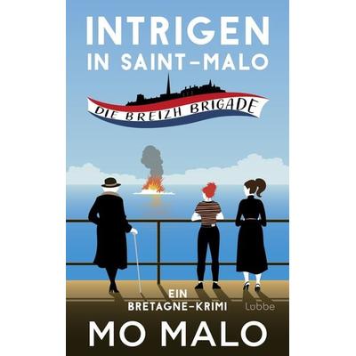 Intrigen in Saint-Malo, Taschenbuch von Mo Malo, Lübbe