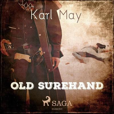 Old Surehand (Ungekürzt) - Karl May, Audio, 9783836808453
