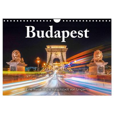 Budapest - Eine Reise in die Hauptstadt von Ungarn. (Wandkalender 2027 DIN A4 quer), CALVENDO Monatskalender
