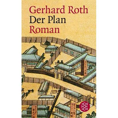 Der Plan, Taschenbuch von Gerhard Roth, Fischer Taschenbuch Verlag, 978-3-596-14581-2