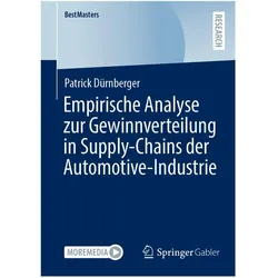 Empirische Analyse zur Gewinnverteilung in Supply-Chains der Automotive-Industrie, Fachbücher von Patrick Dürnberger
