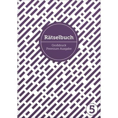 Deluxe Rätselbuch Band 5. XL Rätselbuch in Premium Ausgabe für ältere Leute, Senioren, Erwachsene und Rentner im DIN A4-Format mit extra großer