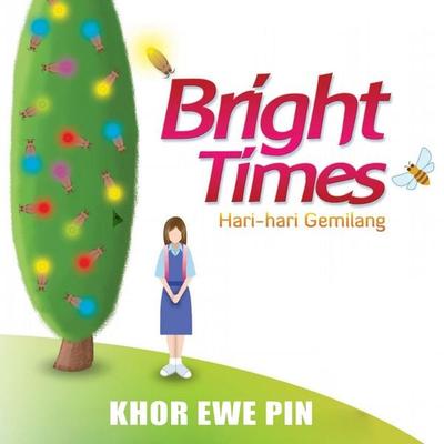 Bright Times - Hari-hari Gemilang - Khor Ewe Pin, Audio, 9789152180976