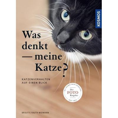 Was denkt meine Katze, Taschenbuch von Brigitte Rauth-Widmann, Kosmos