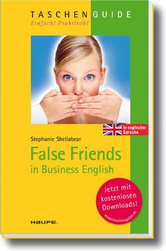 Stephanie Shellabear - False Friends in Business English - Preis vom 12.10.2026 11:37:12 h