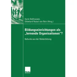 Bildungseinrichtungen als 'lernende Organisationen'?, Fachbücher von Karin Dollhausen, Ekkehard Nuissl von Rein