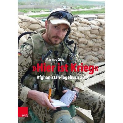 „Hier ist Krieg“, Gebundene Ausgabe von Markus Götz, Vandenhoeck + Ruprecht, 978-3-525-31136-3