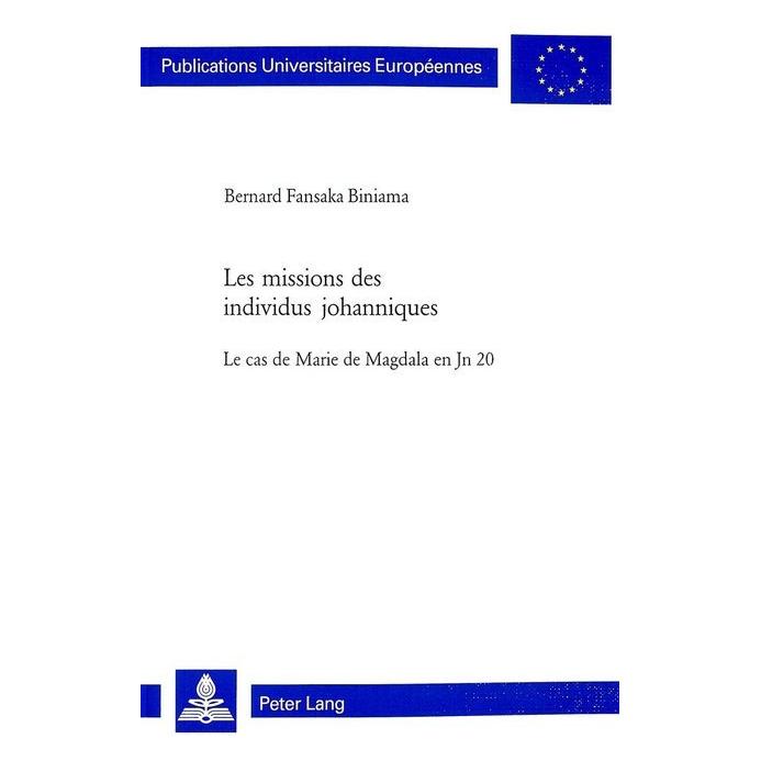Peter Lang Les missions des individus johanniques (Softcover, Bernard Fansaka) (56027562)