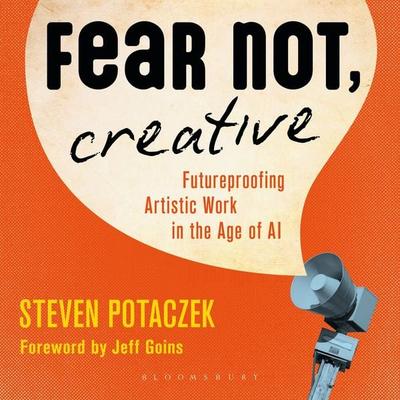 Fear Not, Creative - Steven Potaczek, Audio, 9798216488972
