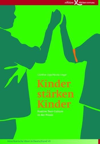 Günther Opp - Kinder stärken Kinder. Positive Peer Culture in der Praxis (mit DVD) - Preis vom 14.10.2026 23:07:16 h