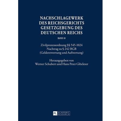 Nachschlagewerk des Reichsgerichts – Gesetzgebung des Deutschen Reichs, Gebundene Ausgabe von , Peter Lang GmbH, Internationaler Verlag der