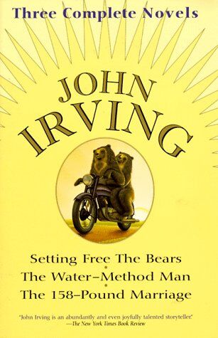 John Irving - Setting Free the Bears. The Water-Method Man. The 158-Pound Marriage. Three Complete Novels (Wings Bestsellers) - Preis vom 11.10.2026 03:10:56 h
