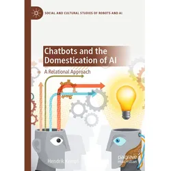 Chatbots and the Domestication of AI, Fachbücher von Hendrik Kempt