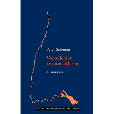 Vorteile der zweiten Klasse, Gebundene Ausgabe von Peter Salomon, BoD – Books on Demand, 978-3-7481-5592-8