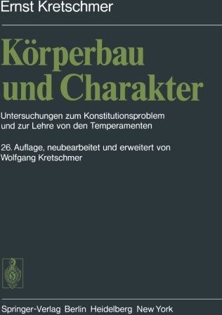 Ernst Kretschmer - Körperbau und Charakter: Untersuchungen zum Konstitutionsproblem und zur Lehre von den Temperamenten - Preis vom 09.10.2026 07:28:09 h