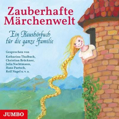 Zauberhafte Märchenwelt - Ulrich Maske,Wilhelm Hauff,Sibylle Olfers,Hans Christian Andersen,Johann Wolfgang von Goethe, Audio, 4057664075369