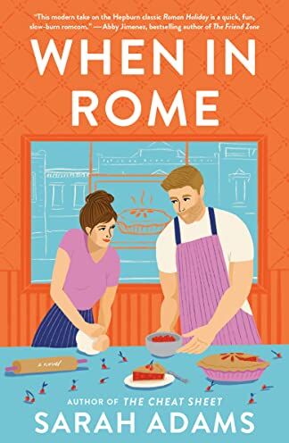 Sarah Adams - When in Rome: A Novel - Preis vom 09.10.2026 07:28:09 h