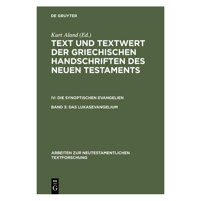 De Gruyter Das Lukasevangelium (Deutsch, Hardcover, Barbara Aland, Klaus Wachtel) (66438356)