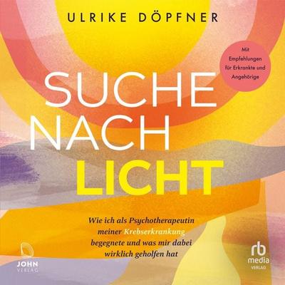 Suche nach Licht - Ulrike Döpfner, Audio, 9783691281927