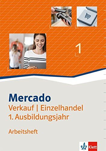 Mercado Verkauf / Einzelhandel / Arbeitsheft 1. Ausbildungsjahr - Preis vom 09.10.2026 07:28:09 h