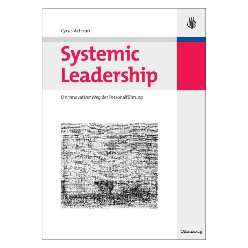 Oldenbourg Systemic Leadership (Deutsch, Hardcover, Cyrus Achouri) (55200971)