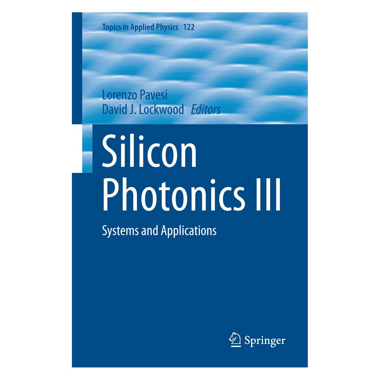 Springer Silicon Photonics III (Englisch, Hardcover, David J. Lockwood, Lorenzo Pavesi) (9783642105029)